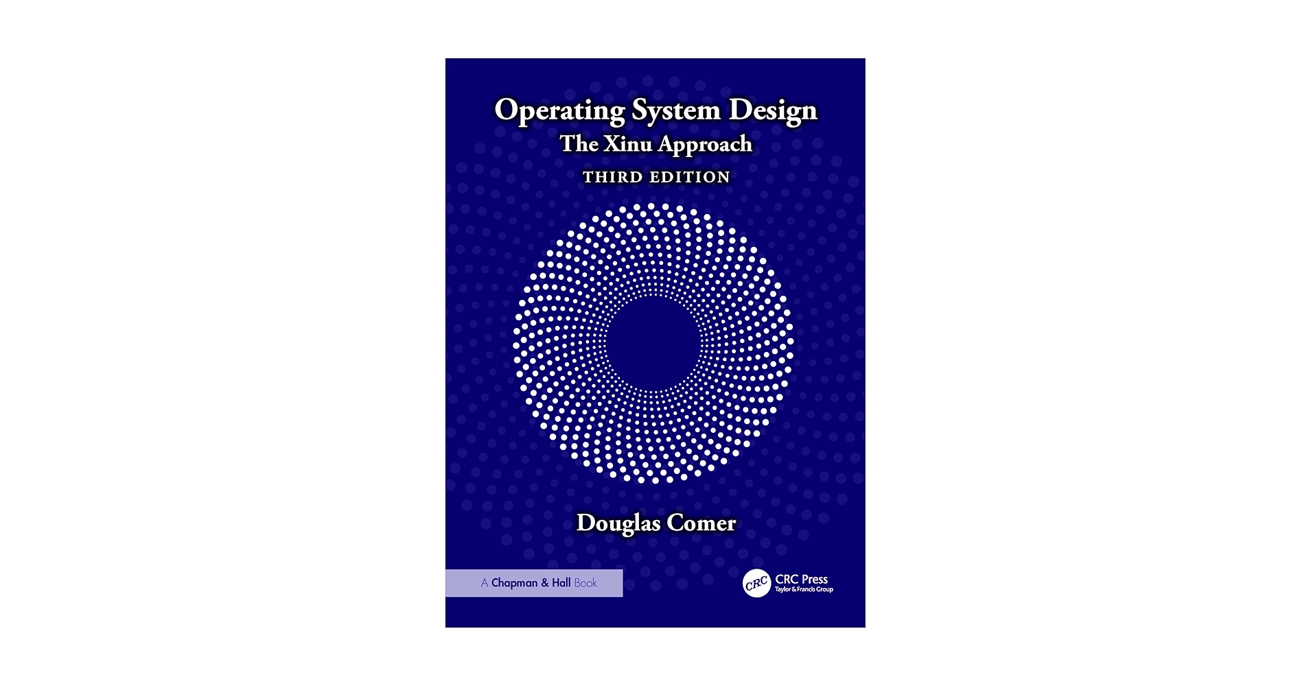洋書 Operating System Design Operating System Design: The Xinu Approach: Comer, Douglas